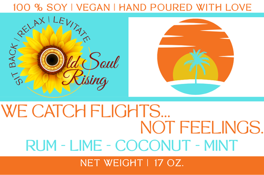 Catch Flights, Not Feelings